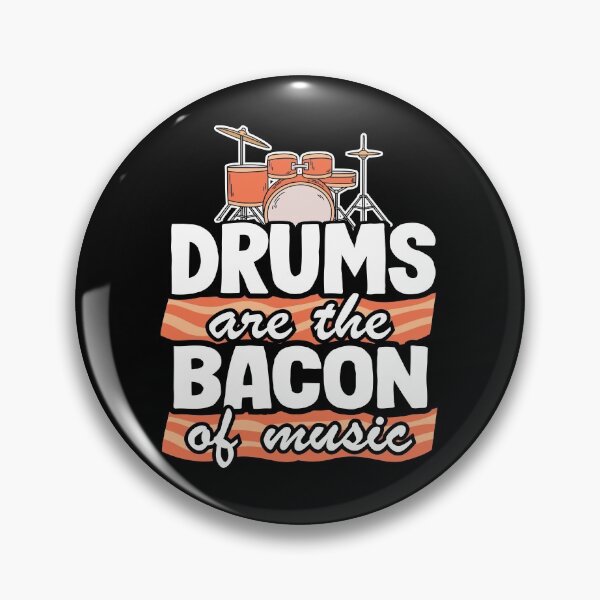 Item preview, Drums Are The Bacon Of Music Funny Drummer Bacon Gift designed and sold by Stronzi.