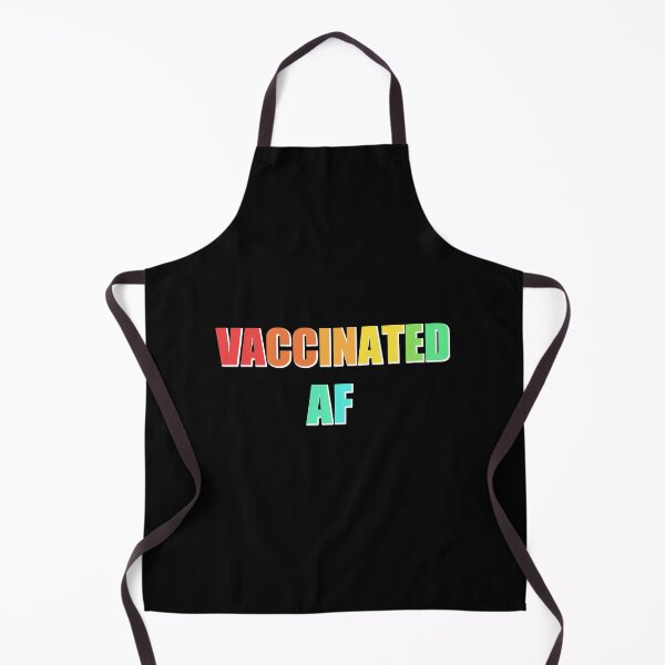 Item preview, I Got Vaccinated AF Pro Vaccine designed and sold by StudioTina.