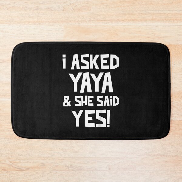 Item preview, I Ask Yaya And She Said Yes | Gift Idea  | Gift For Grandma | Gift For Grandpa | Gift For Son | Gift For Grandson designed and sold by LanPhan.