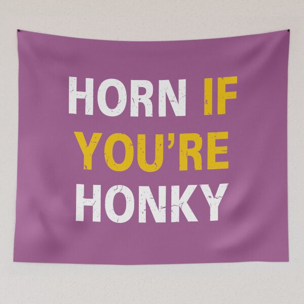Item preview, Horn If Youre Honky (Distressed) [Roufxis-Rb] designed and sold by RoufXis.