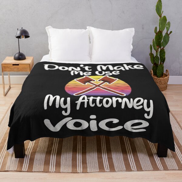 Item preview, Lawyer Don't Make Me Use My Attorney Voice & sarcasm funny quote designed and sold by unique things.