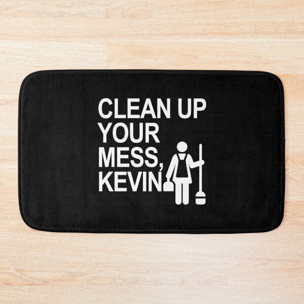 Item preview, Clean Up your mess, Kevin! designed and sold by Thelittlelord.