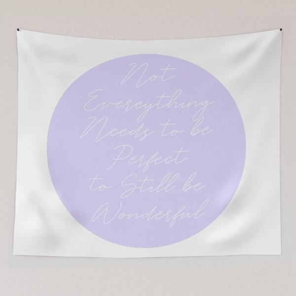 Item preview, Not Everything Needs to be Perfect Quote in Lavender designed and sold by pb598.