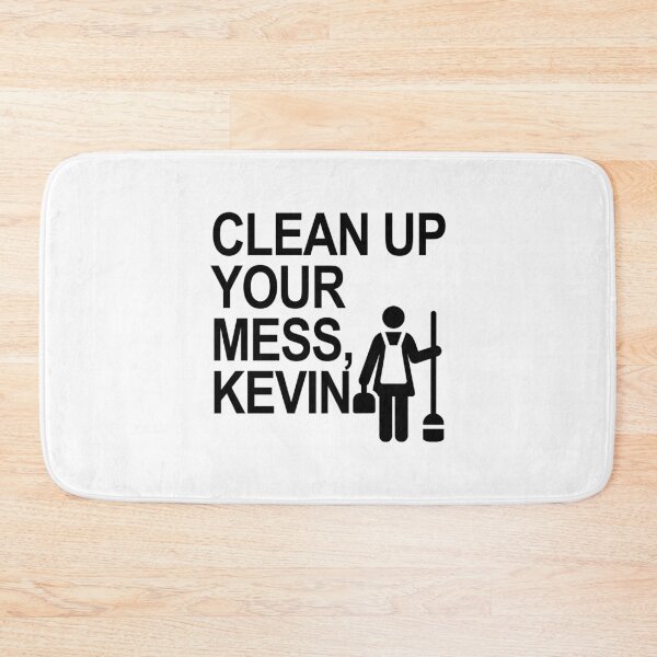 Item preview, Clean Up your mess, Kevin! designed and sold by Thelittlelord.