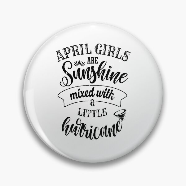 Item preview, April girls are sunshine mixed with a little hurricane designed and sold by StudioSalaman.