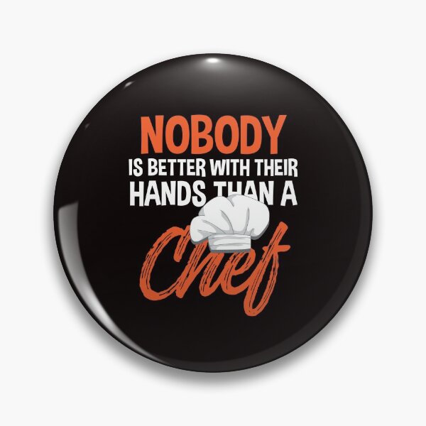Item preview, Nobody Is Better With Their Hands Than A Chef designed and sold by MagicSD Designs.