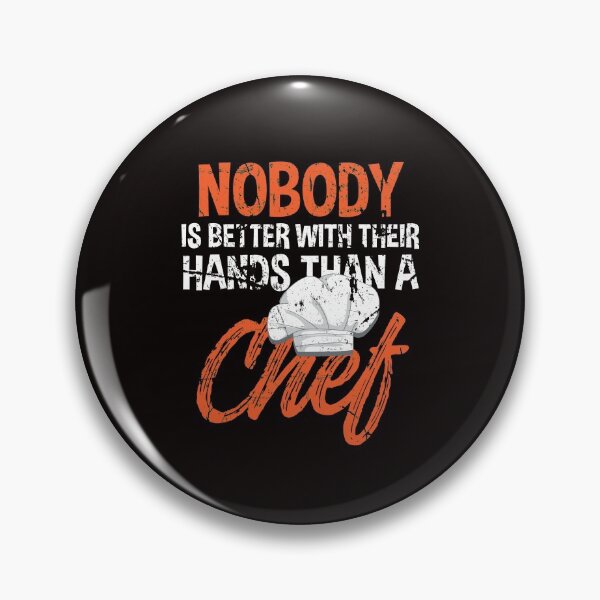 Item preview, Nobody Is Better With Their Hands Than A Chef designed and sold by MagicSD Designs.