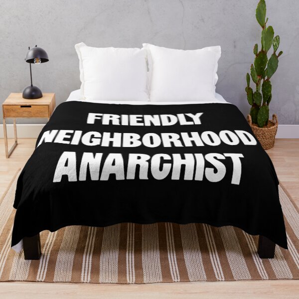 Item preview, Friendly Neighborhood Anarchist designed and sold by Good-Looking Corpse.