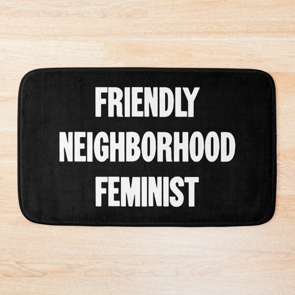 Item preview, Friendly Neighborhood Feminist designed and sold by Good-Looking Corpse.