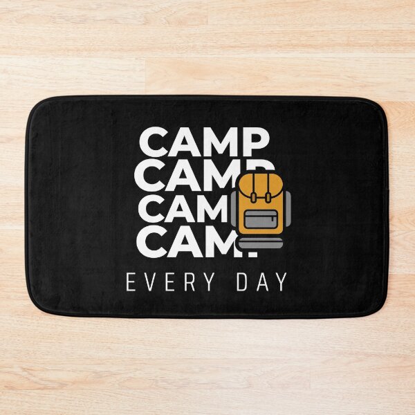 Item preview, Camp camp camp everyday designed and sold by luisraultg.