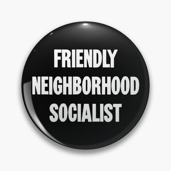 Item preview, Friendly Neighborhood Socialist designed and sold by Good-Looking Corpse.