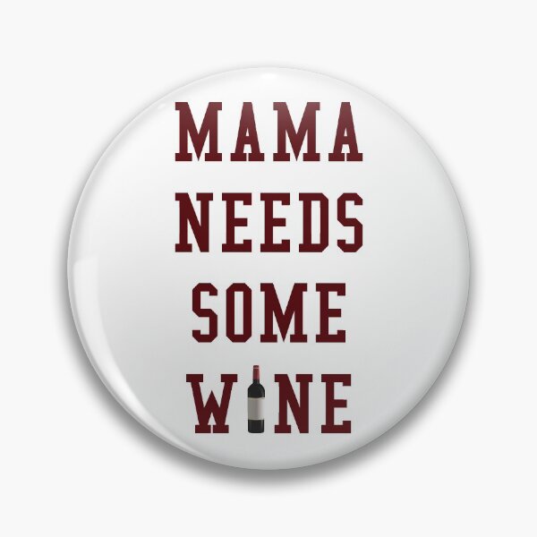 Item preview, Mama needs some Wine designed and sold by Koi-Art.