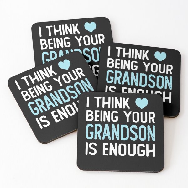 Item preview, I Think Being Your grandson Is Enough funny grandson gifts designed and sold by alaechamlal.