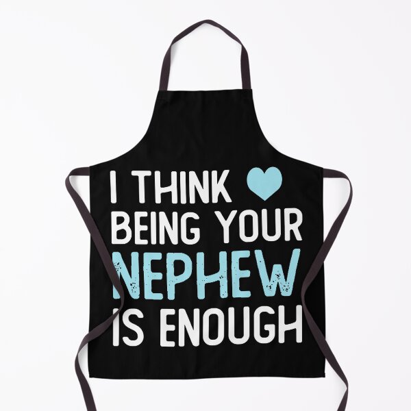 Item preview, I Think Being Your nephew Is Enough funny nephew gifts designed and sold by alaechamlal.