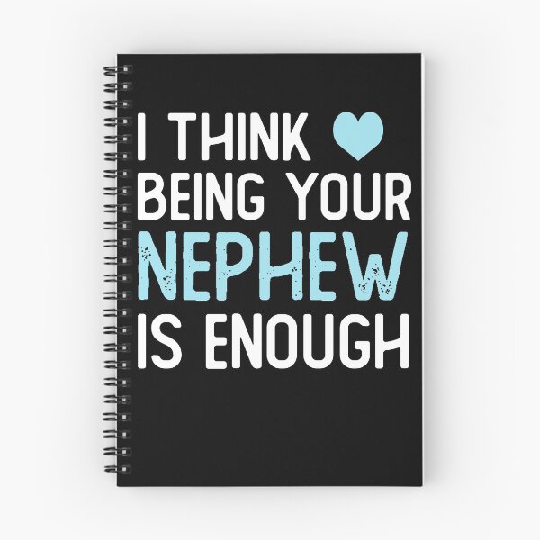 Item preview, I Think Being Your nephew Is Enough funny nephew gifts designed and sold by alaechamlal.