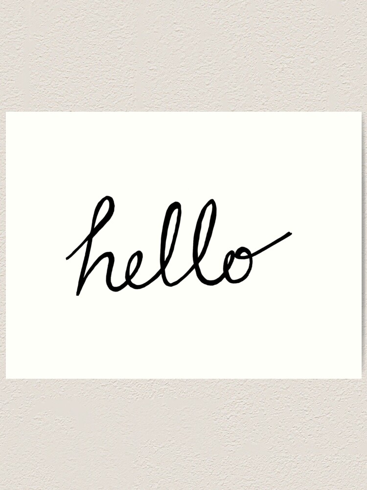 "Hello script text font" Art Print for Sale by sketchNkustom Redbubble