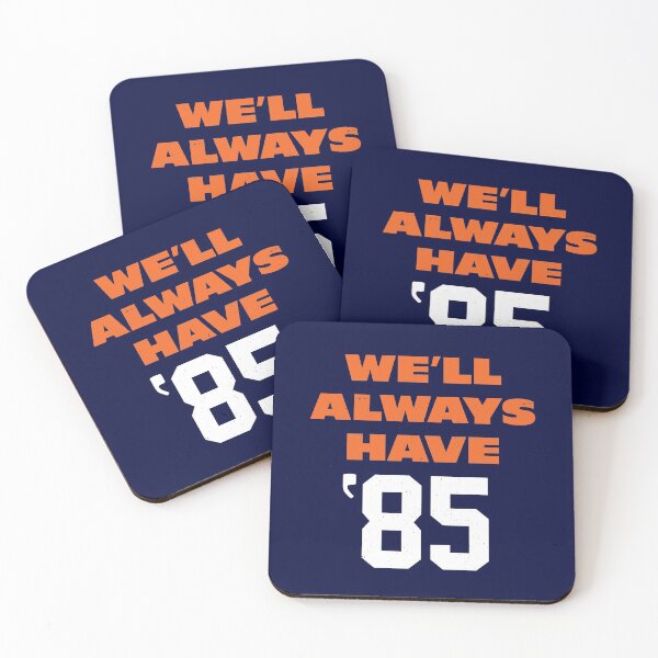 Item preview, We'll always have '85 designed and sold by Primotees.