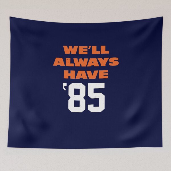 Item preview, We'll always have '85 designed and sold by Primotees.