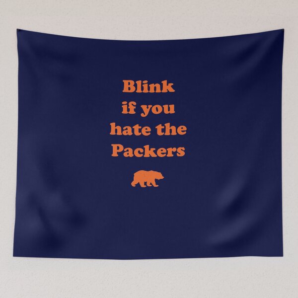 Item preview, Blink if you hate the Packers designed and sold by Primotees.