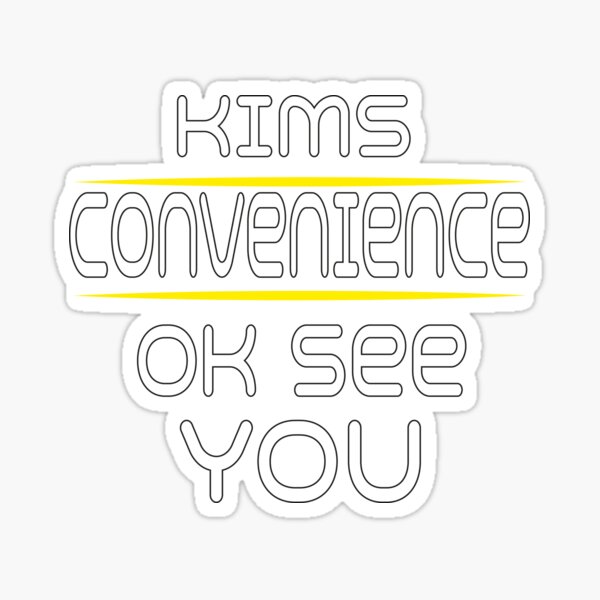 kim-s-convenience-ok-see-you-sticker-for-sale-by-elheja-redbubble