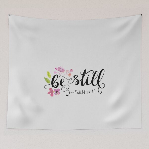 Item preview, Be Still -  Psalm 46:10 - Floral designed and sold by amazingjoy.