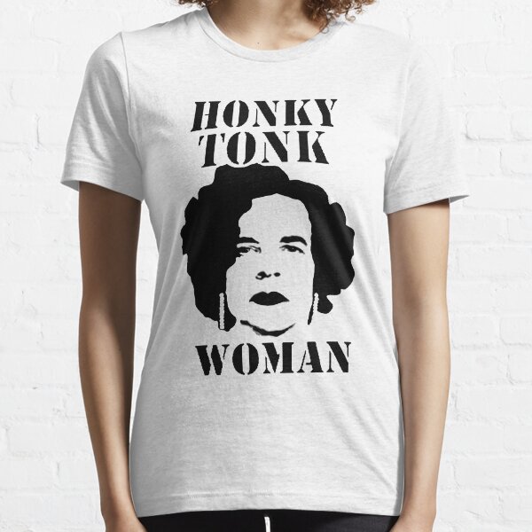 "Honky Tonk Woman" Essential T-Shirt