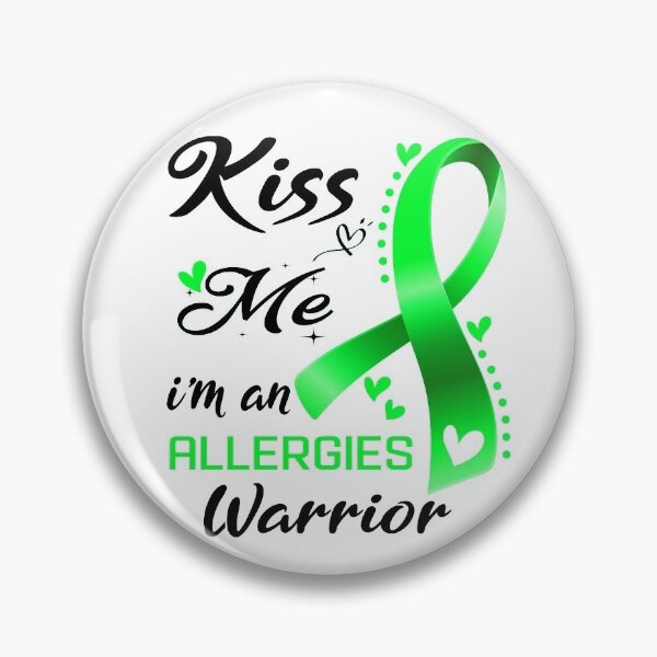 Item preview, Kiss Me I'm An Allergies Warrior designed and sold by hvoid41.