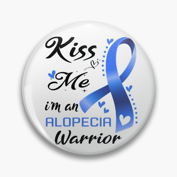 Item preview, Kiss Me I'm An Alopecia Warrior designed and sold by hvoid41.