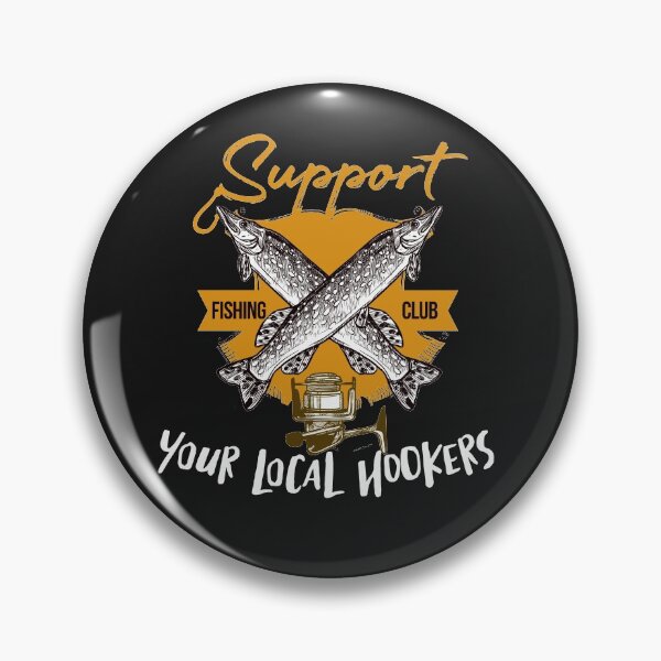 Item preview, Support Your Local Hookers Classic designed and sold by TownDesigns.