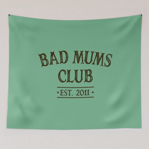 Item preview, Bad Mums Club - 2011 designed and sold by HappySchnapper.