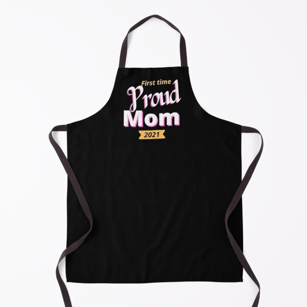 Item preview, First Time Proud Mom 2021 designed and sold by Faelee.