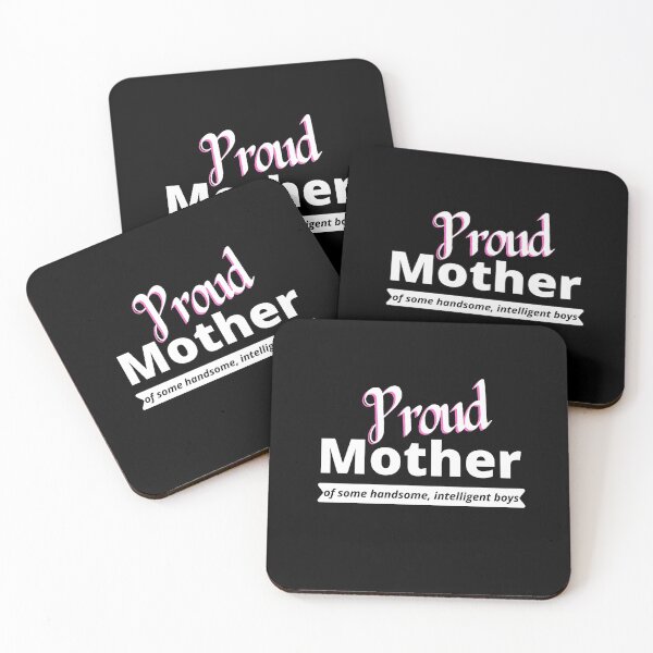 Item preview, Proud Mother Of Some Handsome, Intelligent Boys. designed and sold by Faelee.
