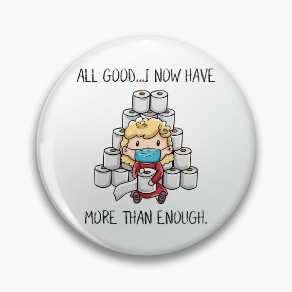 Item preview, All Good I Now Have More Than Enough Pandemic Tissue Hoarding Funny Shirt Mug Design  designed and sold by niftyhub.