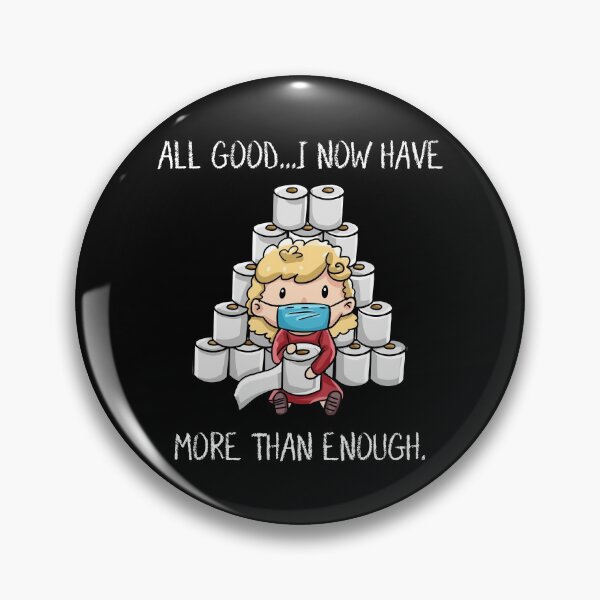 Item preview, All Good I Now Have More Than Enough Pandemic Tissue Hoarding Funny Shirt Mug Design  designed and sold by niftyhub.