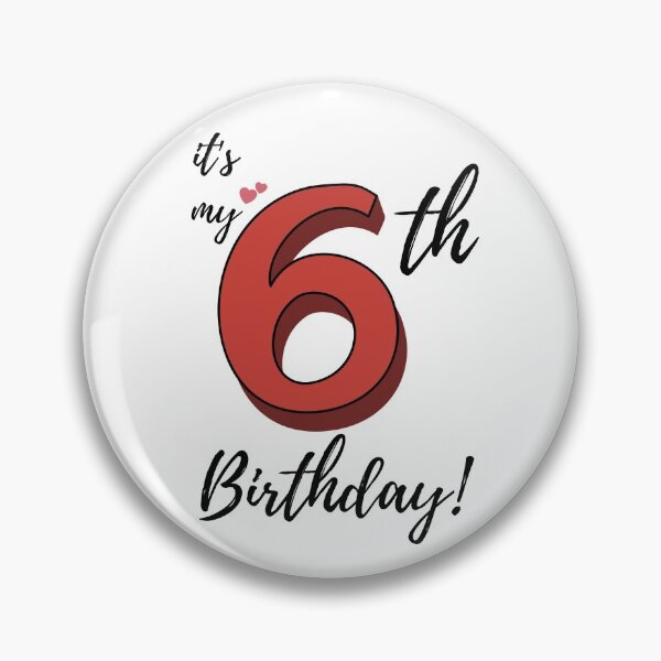 Item preview, It's My Sixth Birthday quote designed and sold by WayneTower.