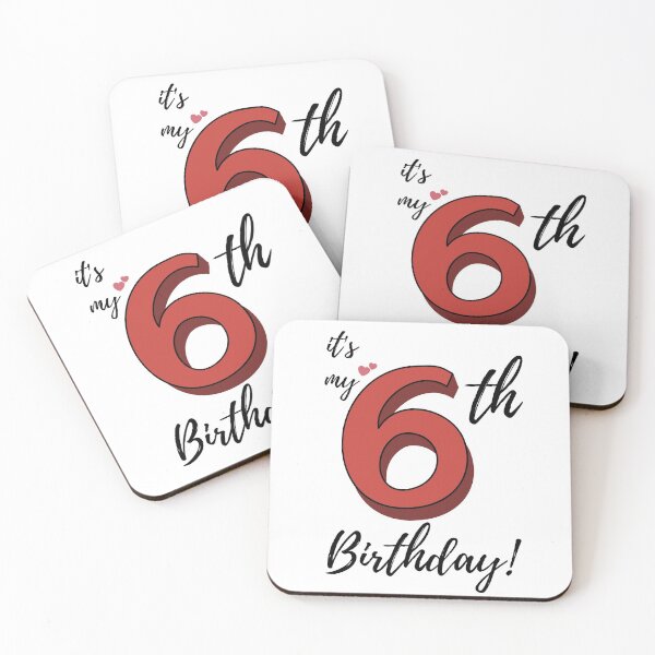 Item preview, It's My Sixth Birthday quote designed and sold by WayneTower.
