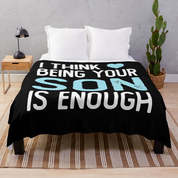 Item preview, I Think Being Your son Is Enough funny son gifts designed and sold by alaechamlal.