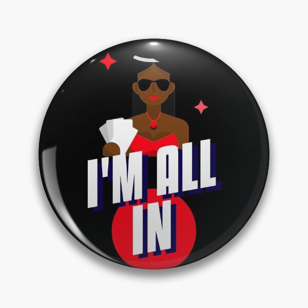 Item preview, I'm All In designed and sold by jtechlimitless.