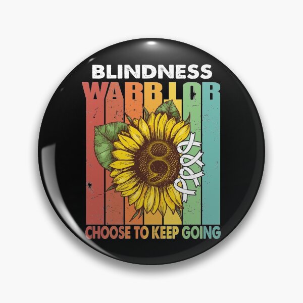 Item preview, Blindness Warrior Choose To Keep Going designed and sold by fannieuxp59.
