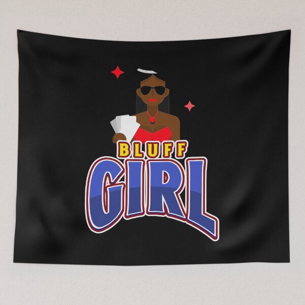 Item preview, Bluff Girl designed and sold by jtechlimitless.