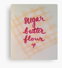sugar, butter, flour Canvas Print