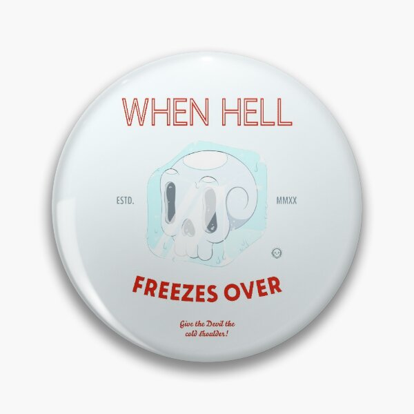 Item preview, When Hell Freezes Over! designed and sold by Noah Reyes.