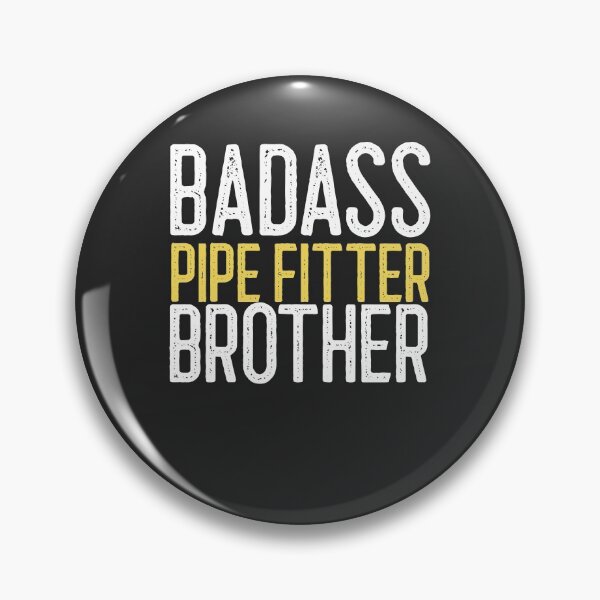 Item preview, Badass Pipe Fitter Brother Welding Gift designed and sold by EricJP.
