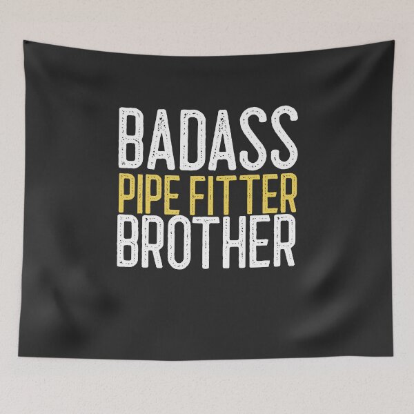 Item preview, Badass Pipe Fitter Brother Welding Gift designed and sold by EricJP.