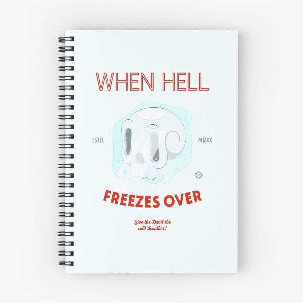 Item preview, When Hell Freezes Over! designed and sold by Noah Reyes.