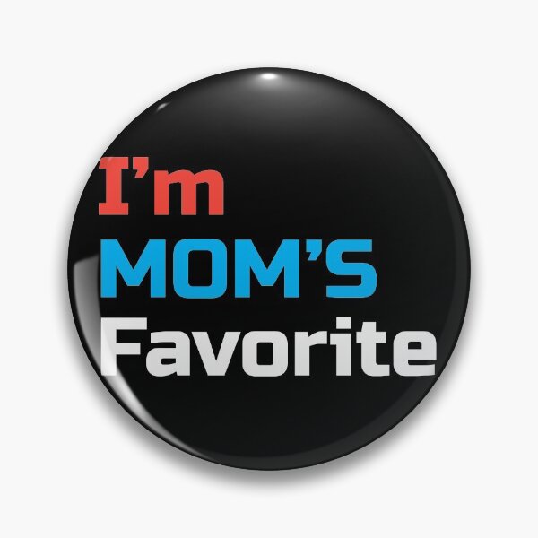 Item preview, I'm Mom's Favorite Amazing designed and sold by teeuniq.