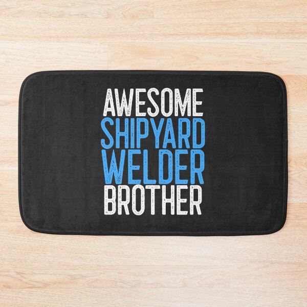 Item preview, Awesome Shipyard Welder Brother Welding Gift designed and sold by EricJP.