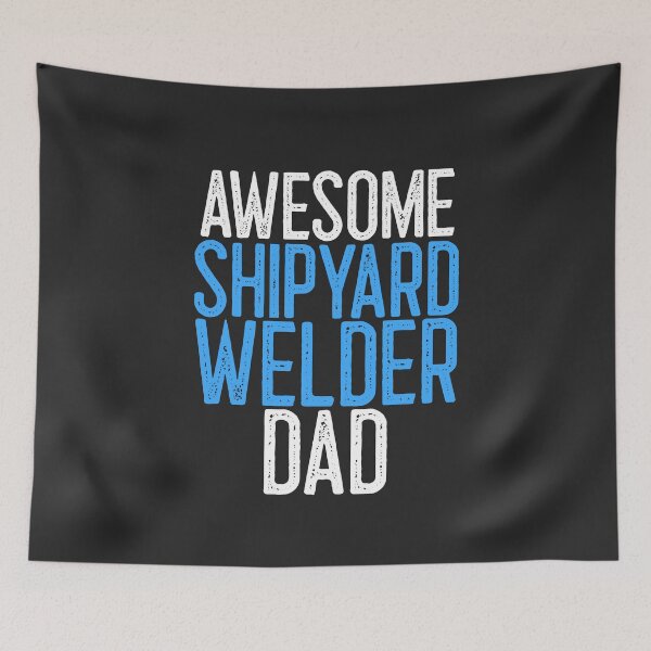 Item preview, Awesome Shipyard Welder Dad Welding Gift designed and sold by EricJP.