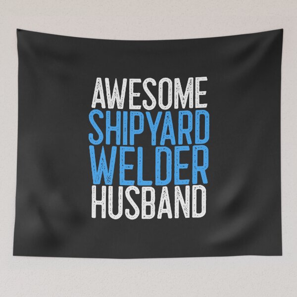 Item preview, Awesome Shipyard Welder Husband Welding Gift designed and sold by EricJP.