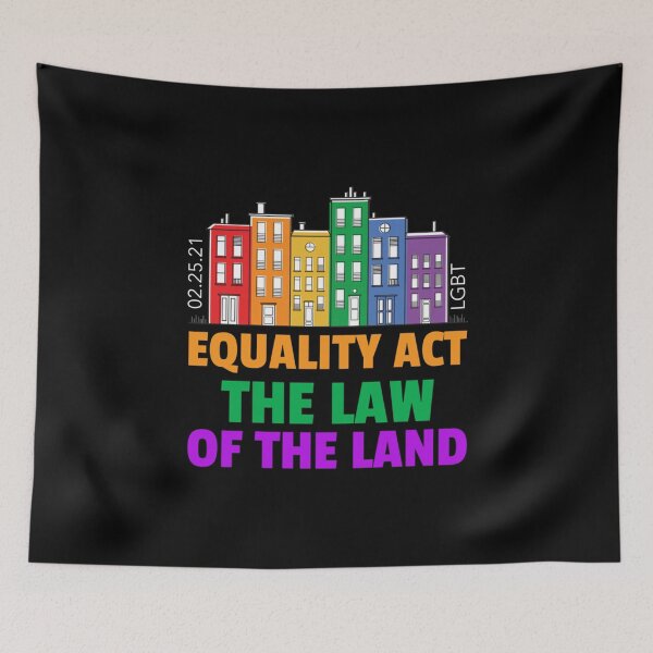 Item preview, LBGT EQUALITY ACT THE LAW OF THE LAND designed and sold by SandyMetz.